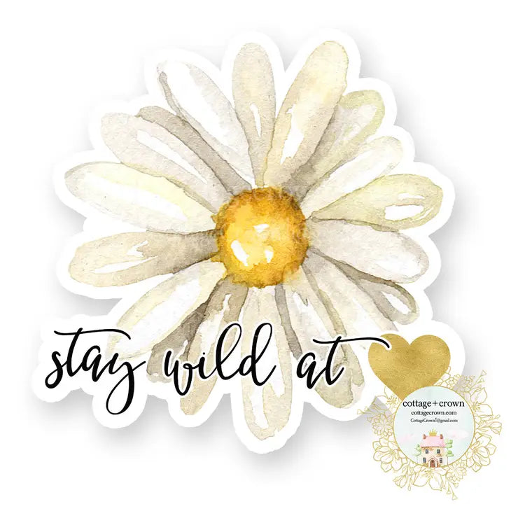Stay Wild at Heart Sticker
